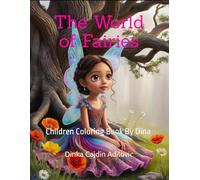 The World of Fairies (Enchanted Worlds: A Coloring Book Series)