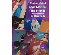 The world of Gene Marshall and Friends: A Collector's Guide