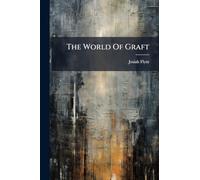 The World Of Graft