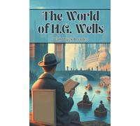 The World of H.G. Wells (Edition2024)