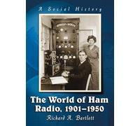 The World of Ham Radio, 1901-1950: A Social History