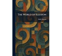 The World of Illusion