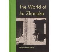 The World Of Jia Zhangke