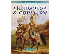 The World of Knights and Chivalry