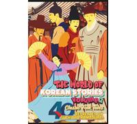"The World of Korean Stories" - Volume 2; Travel-friendly size 5.5 x 8.5"; Hardcover: 40 MORE Timeless Folk Tales; Recreated by Suchitra Ramadurai (One World, Many Stories)