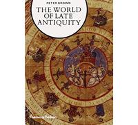 The World of Late Antiquity: AD 150-750 (Library of European Civilization) by Peter Brown (1989-03-20)
