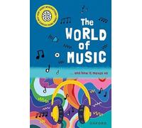 Very Short Introductions for Curious Young Minds: The World of Music: and How it Moves Us (Very Short Introductions for Curious Young Minds)