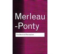 The World of Perception by Maurice Merleau-Ponty (2008) Paperback