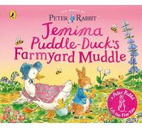 The World of Peter Rabbit: Jemima Puddle-Duck’s Farmyard Muddle (Peter Rabbit Lift-the-Flap Tales, 4)