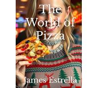 The World of Pizza