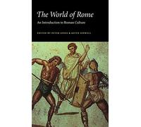 The World of Rome: An Introduction to Roman Culture