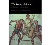 The World of Rome: An Introduction to Roman Culture