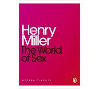 The World of Sex (Penguin Modern Classics)