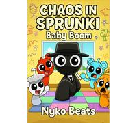 The World of Sprunki Vol 8: Chaos in Sprunki (Baby Boom)