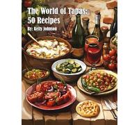 The World of Tapas: 50 Recipes