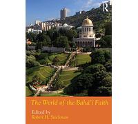 The World of the Bahá'í Faith (Routledge Worlds)