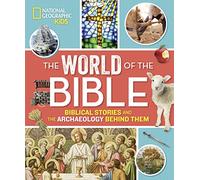 The World of the Bible: Biblical Stories and the Archaeology Behind Them (Religion)