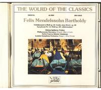 The World of the Classics - Felix Mendelssohn-Bartholdy