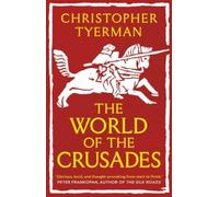 The World of the Crusades
