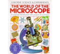 The World of the Microscope (Science & experiments)