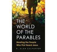 The World of the Parables: Meeting the People Who First Heard Jesus