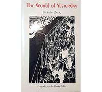 The World of Yesterday: An Autobiography