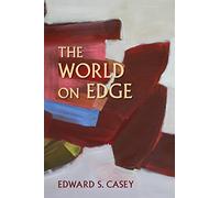 The World on Edge (Studies in Continental Thought)