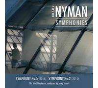 The World Orchestra & Josep Vicent - Michael Nyman: Complete Symphonies Vol. I - No's 5 & 2