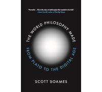 The World Philosophy Made: From Plato to the Digital Age