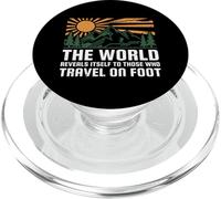 The World Reveals Itself To Those Who Travel On Foot Hiking PopSockets PopGrip for MagSafe