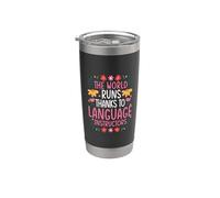 THE World Runs Thanks to Language Instructors Stainless Steel Insulated Tumbler