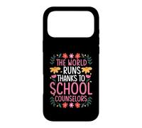THE WORLD RUNS THANKS TO SCHOOL COUNSELORS Case for iPhone 17 Pro Max
