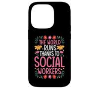 The world runs thanks to social workers Case for iPhone 14 Pro