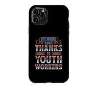 THE WORLD RUNS THANKS TO YOUTH WORKERS Case for iPhone 11 Pro