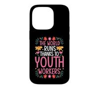 THE WORLD RUNS THANKS TO YOUTH WORKERS Case for iPhone 14 Pro