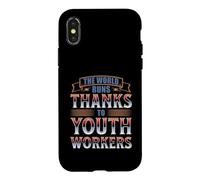 THE WORLD RUNS THANKS TO YOUTH WORKERS Case for iPhone X/XS