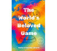 The World’s Beloved Game: Expanded Edition