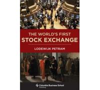 The World’s First Stock Exchange