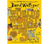 The World’s Worst Children 3: A book by David Walliams