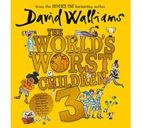 The World’s Worst Children 3: A book by David Walliams
