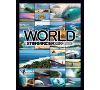 The World Stormrider Surf Guide