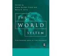 The World System: Five Hundred Years or Five Thousand?
