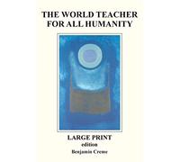 The World Teacher For All Humanity - Large Print edition