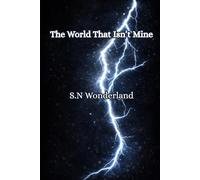 The World That Isn't Mine