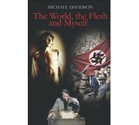 The World, the Flesh and Myself