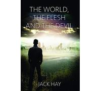 The World, the Flesh and the Devil