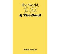 The World, The Flesh & The Devil