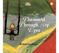 The World Through My Eyes