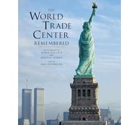 The World Trade Center Remembered