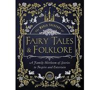 The World Treasury of Fairy Tales & Folklore - custom: A Family Heirloom of Stories to Inspire & Entertain